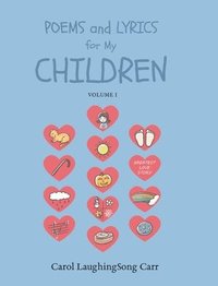 bokomslag Poems & Lyrics for My Children Vol I