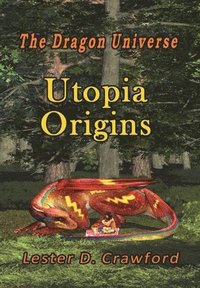 bokomslag Dragon Universe Utopia Origins