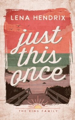 Lena Hendrix - Just This Once, Häftad
