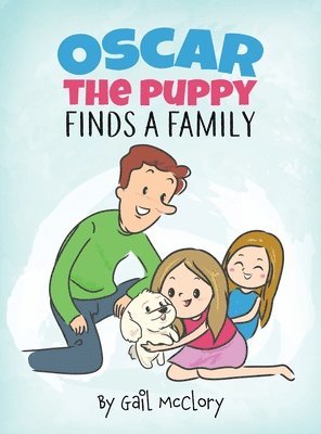 Gail McClory - Oscar the Puppy Finds a Family, Inbunden