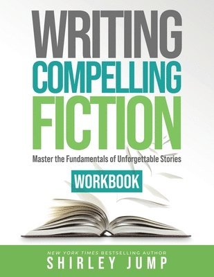 bokomslag Writing Compelling Fiction Workbook