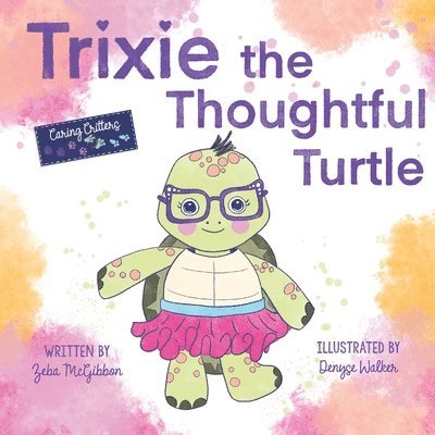 Trixie the Thoughtful Turtle 1