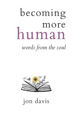 Jon Davis, jon davis - becoming more human, Häftad