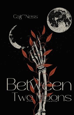 Cait Ness - Between Two Moons, Häftad