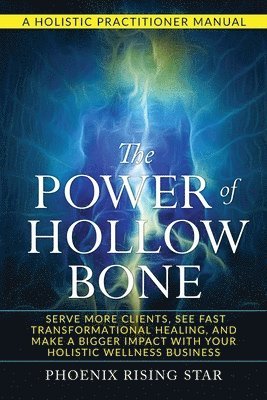 Power of the Hollow Bone