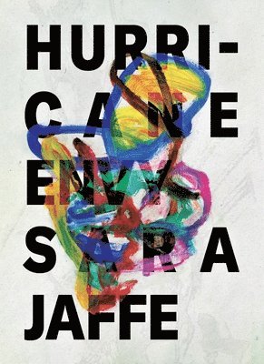 Sara Jaffe - Hurricane Envy, Häftad