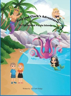 Zoey and Clark's Adventures To The British Virgin Islands 1