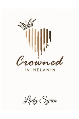 Crowned in Melanin 1