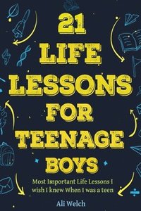 bokomslag 21 Life Lessons For Teenage Boys