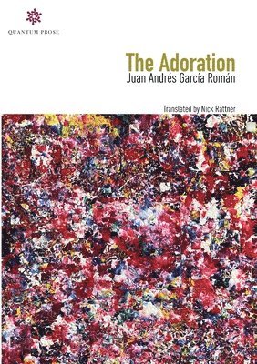 Juan Andrés García Román - Adoration, Häftad