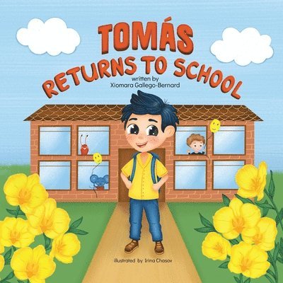 Xiomara Gallego-Bernard - Tomás Returns to School, Häftad