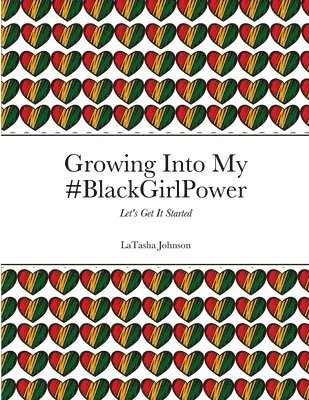 bokomslag Growing Into My #BlackGirlPower