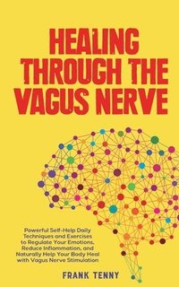 bokomslag Healing Through The Vagus Nerve