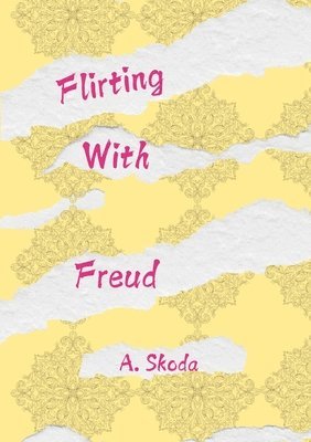 Flirting With Freud 1