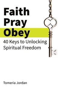 bokomslag Faith Pray Obey