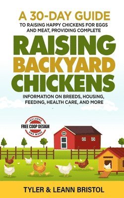 Tyler Bristol, Leann Bristol - Raising Backyard Chickens, Häftad