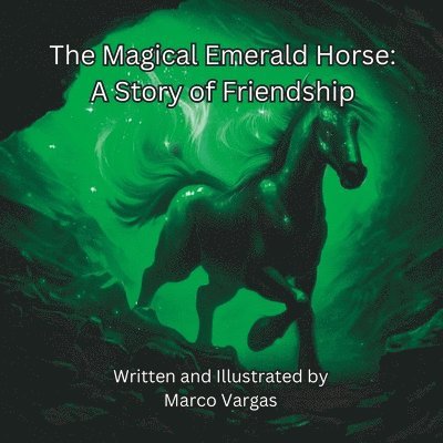Marco Vargas - Magical Emerald Horse, Häftad