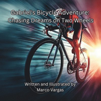 Marco Vargas - Gabriel's Bicycle Adventure, Häftad