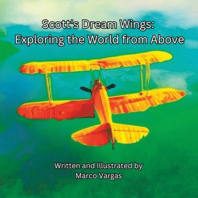 Marco Vargas - Scott's Dream Wings, Häftad