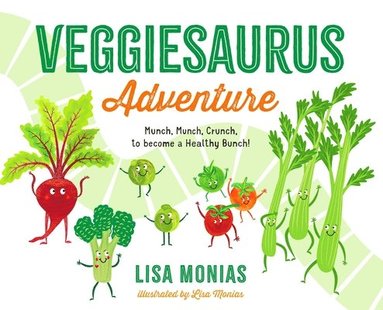Lisa Monias - Veggiesaurus Adventure, Inbunden