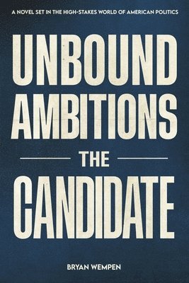 Unbound Ambitions 1