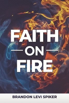 Faith On Fire 1