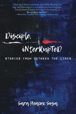 Disciple, Interrupted 1