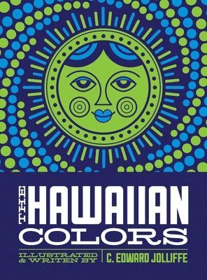 The Hawaiian Colors: The Fun Way to Learn the Hawaiian Colors 1