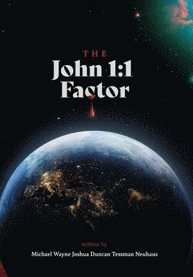 Michael W Neuhaus, Michael W. Neuhaus - John 1, Inbunden