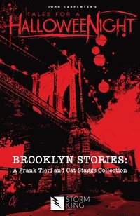 bokomslag John Carpenter's Tales for a Halloweenight: Brooklyn Stories: A Frank Tieri & Cat Staggs Colle