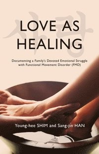bokomslag Love As Healing