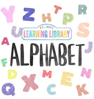 bokomslag A.C. Larc's Learning Library Alphabet