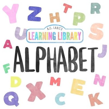 bokomslag A.C. Larc's Learning Library Alphabet