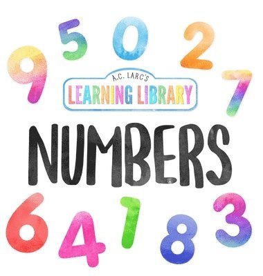 bokomslag A.C. Larc's Learning Library Numbers