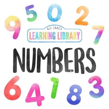 bokomslag A.C. Larc's Learning Library Numbers