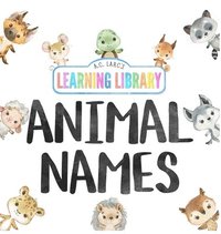 bokomslag A.C. Larc's Learning Library Animal Names