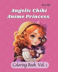 bokomslag Anime Art Angelic Chibi Anime Princess Coloring Book