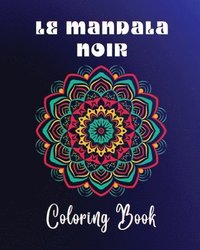 bokomslag Le Mandala Noir Coloring Book