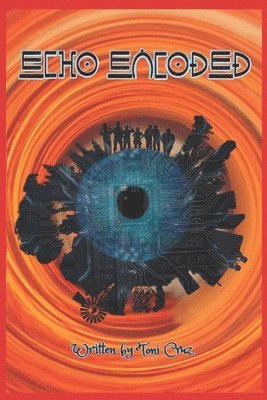 Toni Cruz - Echo Encoded, Häftad