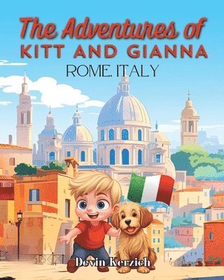 bokomslag Adventures of Kitt and Gianna Rome, Italy