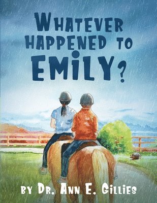 Whatever Happened to Emily? 1