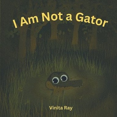 bokomslag I Am Not a Gator