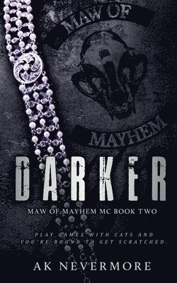 Darker: A Maw of Mayhem MC Shifter Romance 1