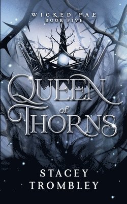 Stacey Trombley - Queen of Thorns, Häftad
