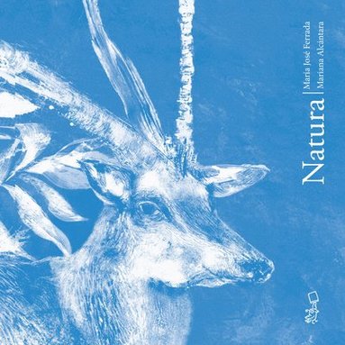 María José Ferrada - Natura (English and Spanish Edition), Inbunden