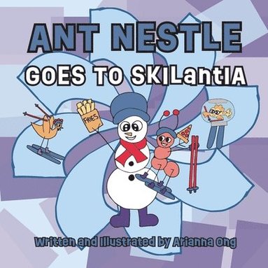 bokomslag Ant Nestle Goes to Skilantia