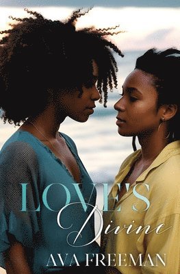 Ava Freeman - Love's Divine, Häftad