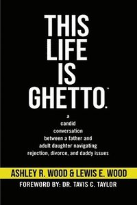bokomslag This Life is Ghetto