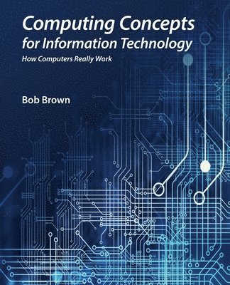 bokomslag Computing Concepts for Information Technology