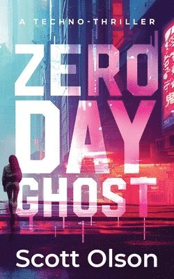 Scott Olson - Zero Day Ghost, Häftad